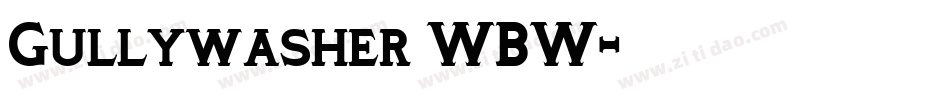 Gullywasher WBW字体转换